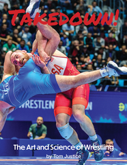 Takedown! - The Art and Science of Wrestling
